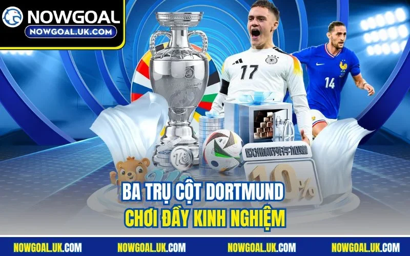 Ba trụ cột Dortmund chơi đầy kinh nghiệm