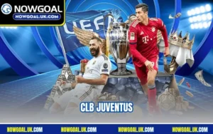 CLB Juventus - Biểu Tượng Huyền Thoại Của Bóng Đá Ý